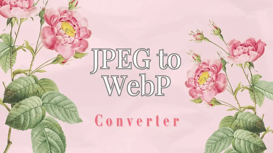 JPEG to WebP Converter