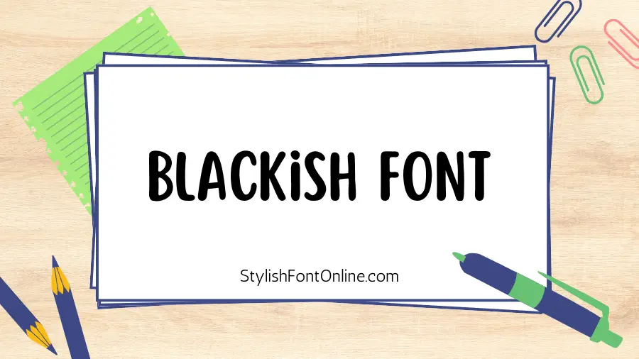 Blackish Font