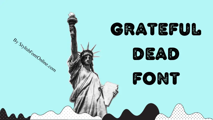 Grateful Dead Font