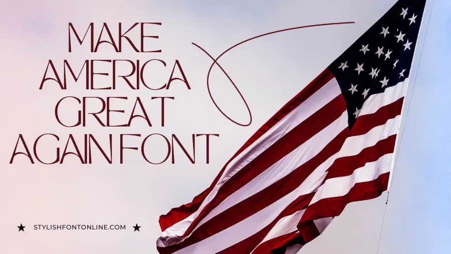 Make America Great Again Font
